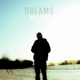 DREAMS by MP82