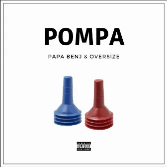 Pompa by Oversize