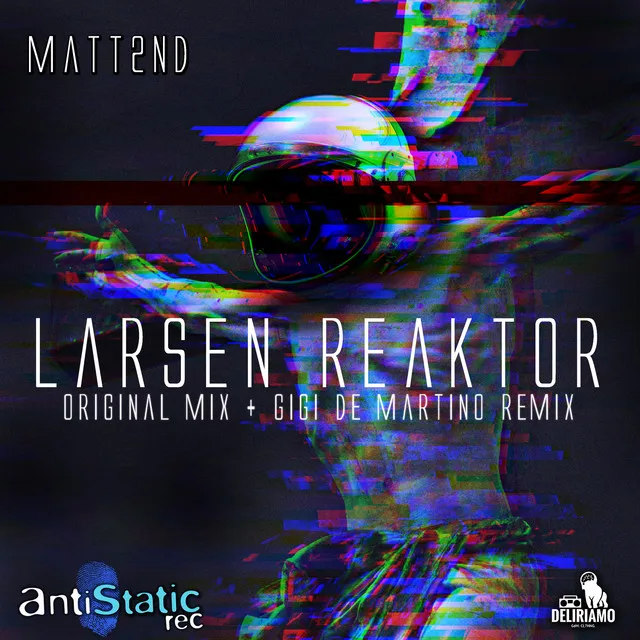 Larsen Reaktor - Original mix