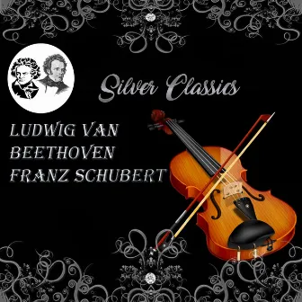 Silver Classics, Ludwig van Beethoven & Franz Schubert by RTV Slovenia Symphony Orchestra