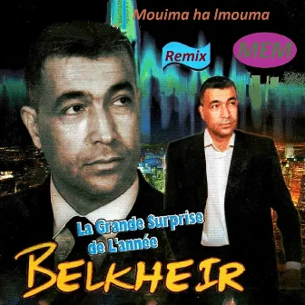 Mouima ha lmouma by Belkheir