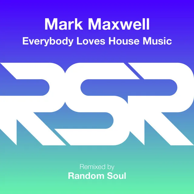 Everybody Loves House Music