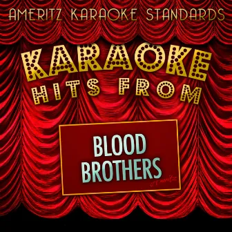 Karaoke Hits from Blood Brothers by Ameritz Karaoke Standards