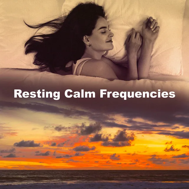 Resting Calm Frequencies