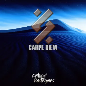 Carpe Diem by Critical Destroyer's