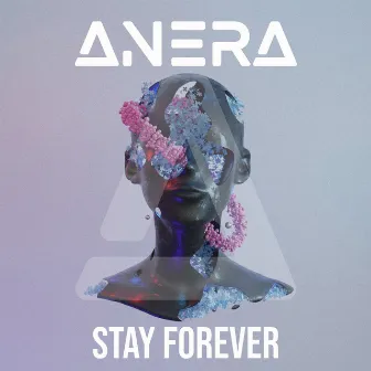 Stay Forever by Anera