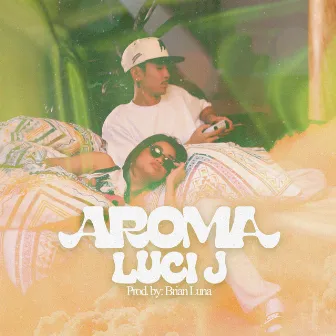 AROMA by Luci J