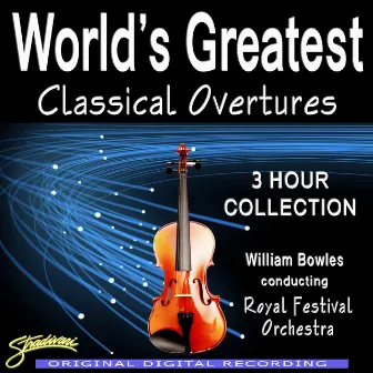 World's Greatest Classical Overtures by William Bowles