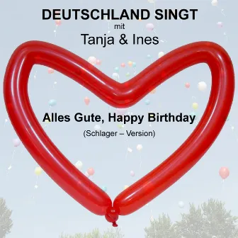 Alles Gute, Happy Birthday (Schlager Version) by Tanja und Ines