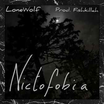 Nictofobia by LoneWolf