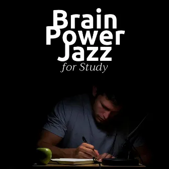 Brain Power Jazz for Study - 1 Hours of Relaxing Jazz Beats to Enhance your Mind and Learning Skills by Exam Study Soft Jazz Music