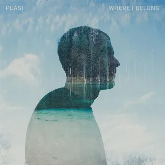 Where I Belong by Plàsi