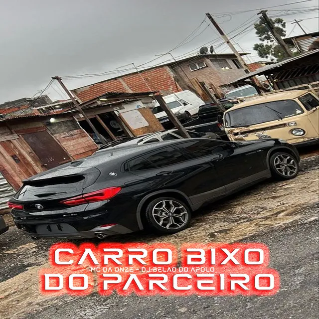 Carro Bixo do Parceiro