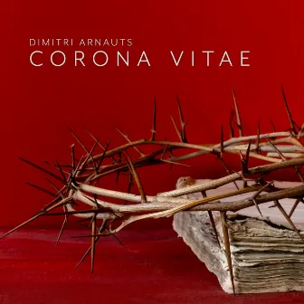 Corona Vitae by Dimitri Arnauts