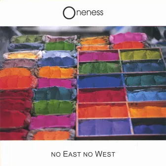 No East No West by oneNess