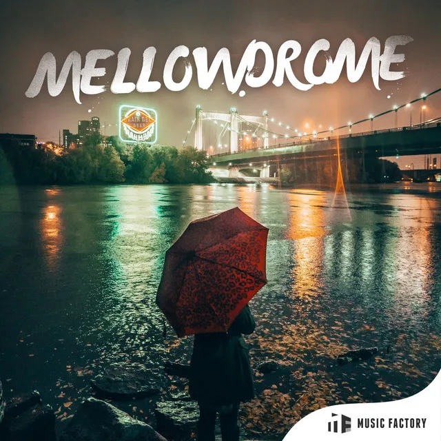 Mellowdrome - Radio Edit