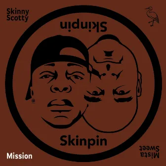 Mission by Skinny Scotty