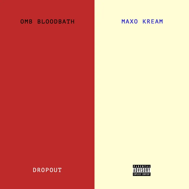 Dropout (with Maxo Kream)