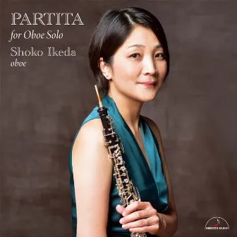 Partita ~Unaccompanied Oboe Works~ by 池田昭子（オーボエ）