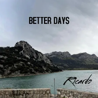 Better Days by Ricardo