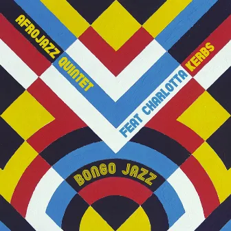 Bongo Jazz by Afrojazz Quintet