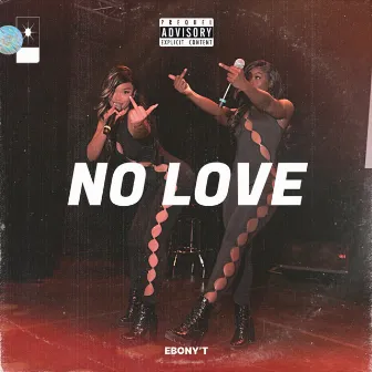 No Love by Ebony’T