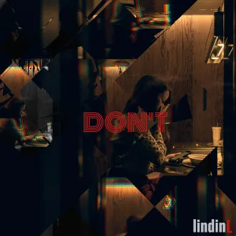 Don't by Lindinl