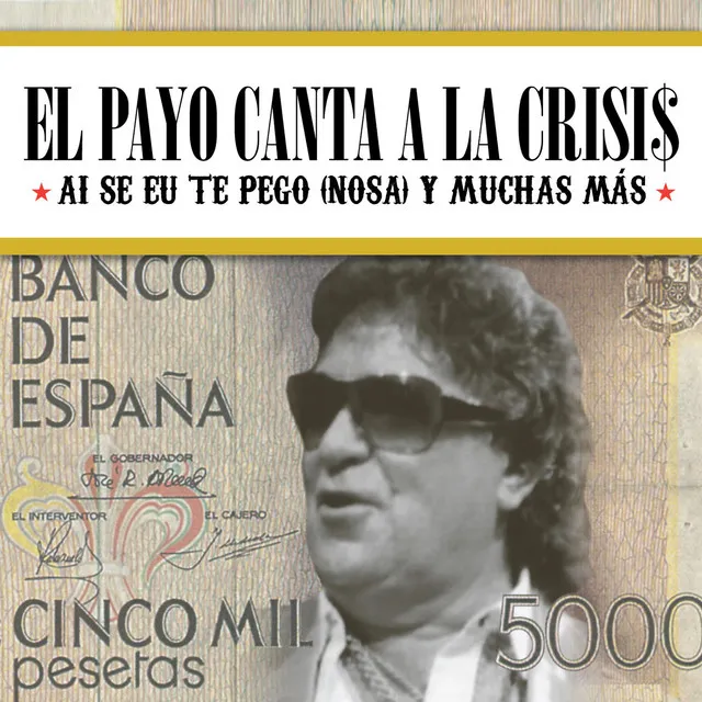 El Payo Canta a la Crisis