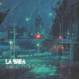 LA BREA by luncho 777