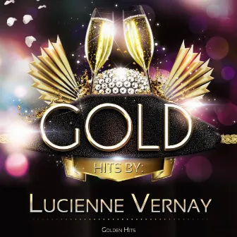 Golden Hits by Lucienne Vernay