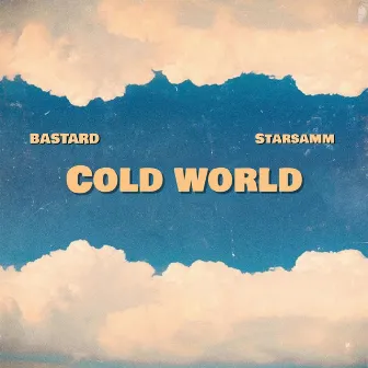 Cold World by Bastard