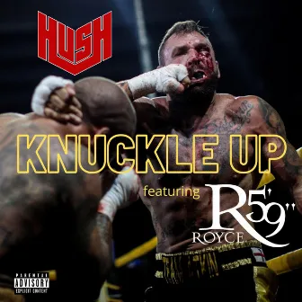 Knuckle Up by Hush