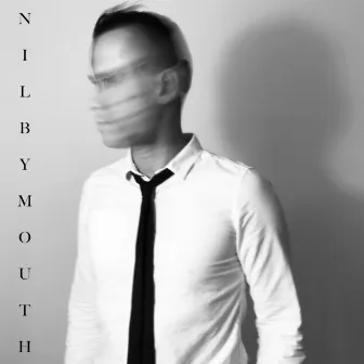 Nil By Mouth by Broken English Club