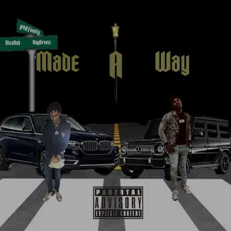 Made A Way by Ray Gramz