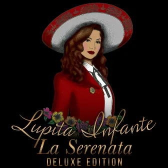 La Serenata Deluxe Edition by Lupita Infante