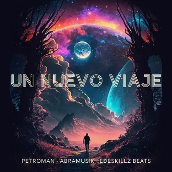 Un nuevo viaje by Petroman