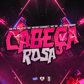 Cabeça Rosa by MC BL