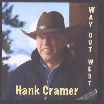 Way out West by Hank Cramer