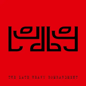 The Late Heavy Bombardment by Loudboy