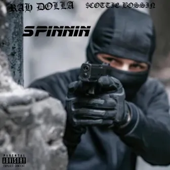 SPINNIN by Rah Dolla