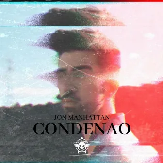 Condenao by Jon Manhattan