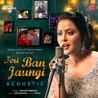 Teri Ban Jaungi Acoustic (From 