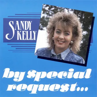 By Special Request by Sandy Kelly