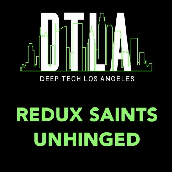 Unhinged by Redux Saints