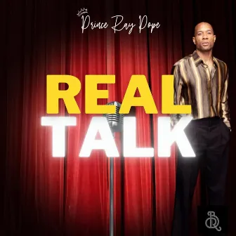 Real Talk by Prince Ray Pope