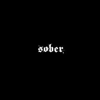 sober by Cheatz