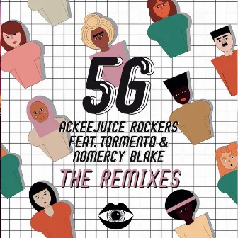 5G (feat. Tormento & Nomercy Blake) [The Remixes] by Ackeejuice Rockers