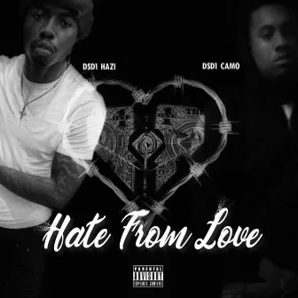 Hate From Love by Dsd 1 Hazi