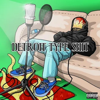 DETROIT TYPE SHIT by prettymflinem