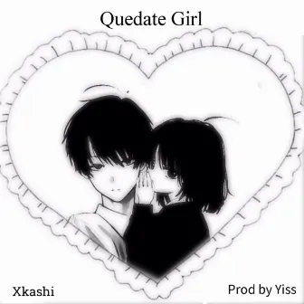 Quédate Girl by Xkashi